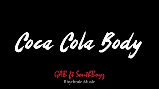gab cocacola body ft southboyz