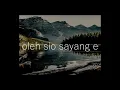 Oleh Sio Sayange - Lirik Video (Ambon)