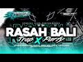 Download Lagu YANG LAGI VIRAL‼️ DJ RASAH BALI TRAP X PARTY SPECIAL KARNAVAL 2025 PALING KALIAN CARI\