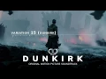 Dunkirk OST - Variation 15 (Dunkirk)