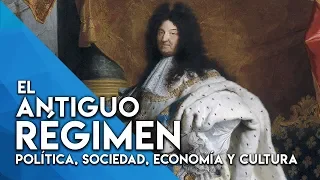 EL ANTIGUO RÉGIMEN: POLÍTICA, SOCIEDAD, ECONOMÍA Y CULTURA (EN 13 MINUTOS)