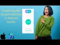 Create stylish buttons in android studio