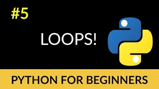 Python Beginner Tutorial - Let s Loop