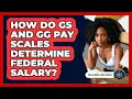 How Do GS And GG Pay Scales Determine Federal Salary - Civil Service Study Center