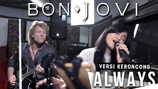 bon jovi always versi keroncong remember entertainment 
