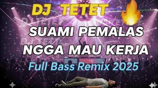 dj remix suami pemalas suami pengangguran dangdut remix sindiran pedas 2025