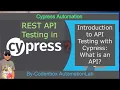 API Test with Cypress - Part 1 What is an API Introduction to Cypress API Testing