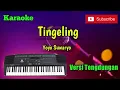 Download Lagu Tingeling ( Yoyo Suwaryo ) Karaoke Versi Sandiwaraan - Tengdung Cover