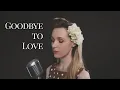 Download Lagu Goodbye to Love | The Carpenters cover | Miss Beth Belle 🤎