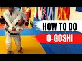O-Goshi - The only tutorial you will ever need