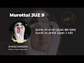Murottal Juz 9 Ahmad Misbahi (Full) – Suara Syahdu Tanpa Musik