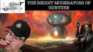 The Reddit Mods of Guntube