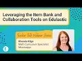 Build Your Edulastic Item Bank Through Collaboration