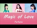 (한글자막/日本語字幕/English) Perfume - Magic of Love