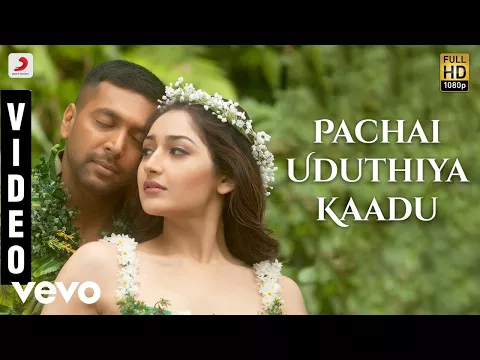 Download MP3 Vanamagan - Pachai Uduthiya Kaadu Video | Jayam Ravi | Harris Jayaraj