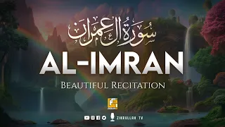 Surah Al Imran سورۃ آل عمرن This VOICE Will MELT Your HEART إن شاء الله Zikrullah TV 