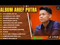 Download Lagu ARIEF PUTRA FULL ALBUM PILIHAN TERBAIK 2025 (LIRIK) TAK SEDALAM INI - LAGU POP MELAYU TERBARU 2025