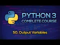 - Output Variables in Python Python Full Course