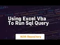 using excel vba to run sql query