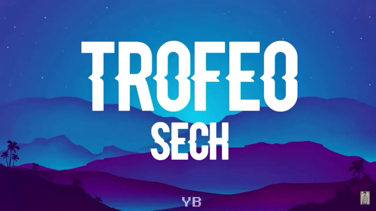 Sech - Trofeo (Letra/Lyrics)