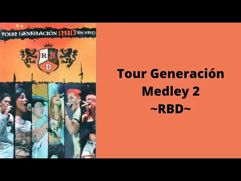 Download MP3 Tour Generación Medley 2 - RBD (letra)