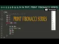 0 1 1 2 3 5 8 13 21 n in php Program to find n th Fibonacci number avadh tutor