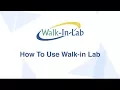 FAQs How To Use Walk-in Lab