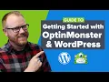 Guide to Getting Started with OptinMonster and WordPress Latest Version