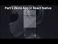 Building a Note App in React Native Part 1 - Getting Started with Snack expo