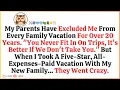 Lagu My Parents Have Excluded Me From Every Family Vacation For Over 20 Years  You Never Fit In On Tr