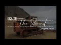 AFRO HOUSE MUSIC || EQUIE - The Sound (original mix)