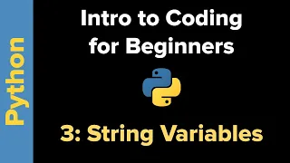 Basic Python 3 for Beginners 3 String Variables
