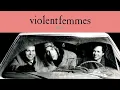 Violent Femmes - Add It Up (Demo) (Official Audio/40th Anniversary Deluxe Edition)
