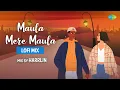 Download Lagu Maula Mere Maula - LoFi | Harrlin | Slowed and Reverb with Lyrics | Roop Kumar Rathod | Anwar