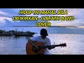 Download Lagu HIDUP INI MAHAL BILA DIPIKIRKAN COVER - HIDUP INI MAHAL GOLIATH BAND COVER NANAKROMANSA