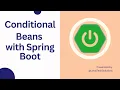 Useful Spring Boot Conditional Annotation Examples and How to Create One
