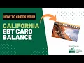 How to Check California EBT Card Balance