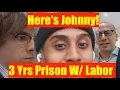 Johnny Somali Trial LAST Day 3 Yrs Jail w LABOR 5 Yrs on X Registry
