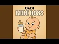 Download Lagu Oadi (Bebe Boss) (Official Version)