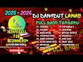 DJ DANGDUT LAWAS SLOW BASS REMIX TERBARU 2025 ||   DJ TERPAKSA | DJ PERCUMA