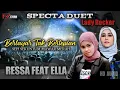 Download Lagu Berlayar Tak Bertepian - Duet Specta Ressa Feat Ella (Hd Audio)