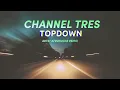 Channel Tres - Topdown (artst afrohouse remix)
