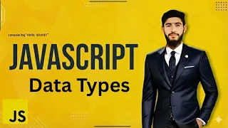 JavaScript Data Types Explained for Beginners Full Tutorial in 2025 JS Fundamentals