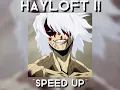 Download Lagu Hayloft II (speed up)