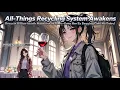 FULL All-Things Recycling System Awakens Recycle Billion Mansions Ex-Fiance Begging Gets No Entry