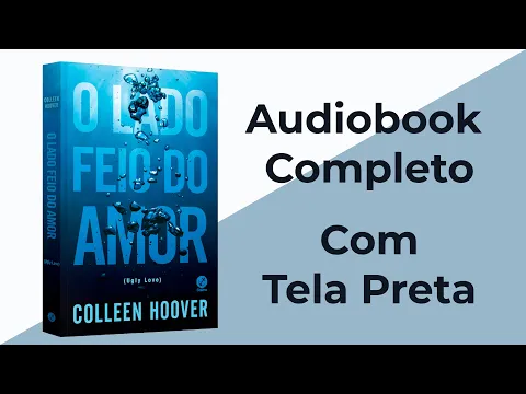 Download MP3 O lado feio do amor - Colleen Hoover - Audiobook Completo [PT-BR]