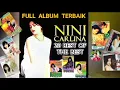Download Lagu 𝗡𝗶𝗻𝗶 𝗖𝗮𝗿𝗹𝗶𝗻𝗮 𝗙𝘂𝗹𝗹 𝗔𝗹𝗯𝘂𝗺 𝗧𝗮𝗻𝗽𝗮 𝗜𝗸𝗹𝗮𝗻