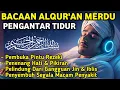 Download Lagu MUROTTAL MERDU PENGANTAR TIDUR,AYAT KURSI, ALWAQIAH,ALMULK,AR RAHMAN,YASIN,BY:Alaa Aqel