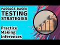 Passage-Based Testing Strategies Practice Making Inferences