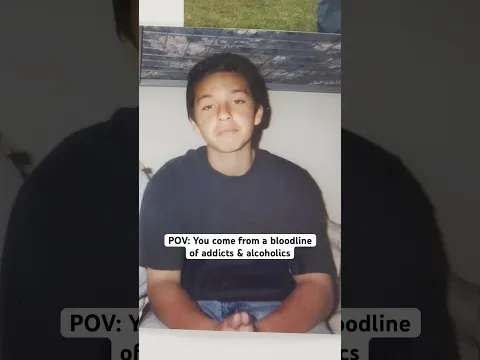 POV: You come from a bloodline of addicts & alcoholics